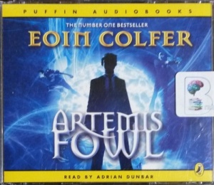 Artemis Fowl written by Eoin Colfer performed by Adrian Dunbar on CD (Abridged)